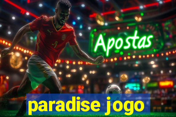 paradise jogo