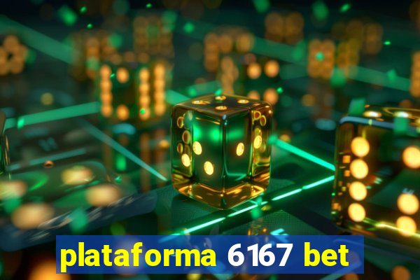 plataforma 6167 bet