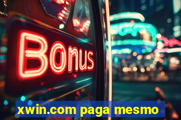 xwin.com paga mesmo