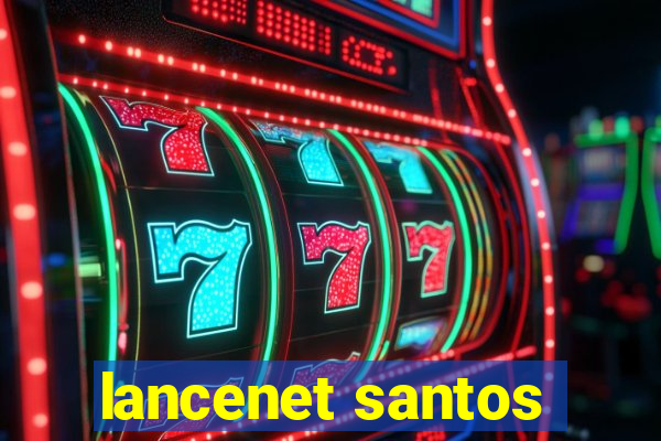 lancenet santos