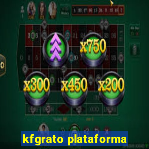 kfgrato plataforma