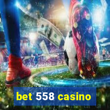 bet 558 casino