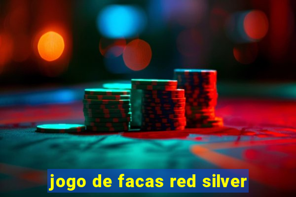 jogo de facas red silver