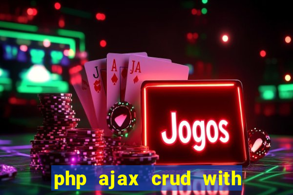 php ajax crud with datatables and bootstrap modals