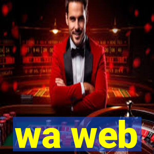 wa web