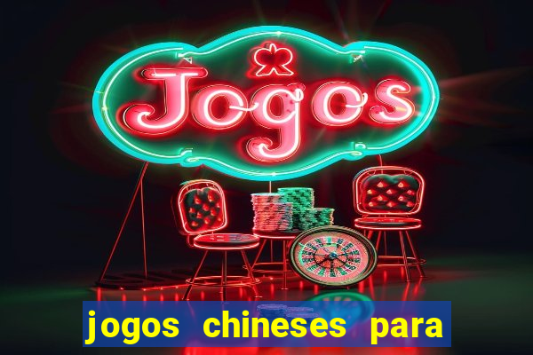 jogos chineses para ganhar dinheiro