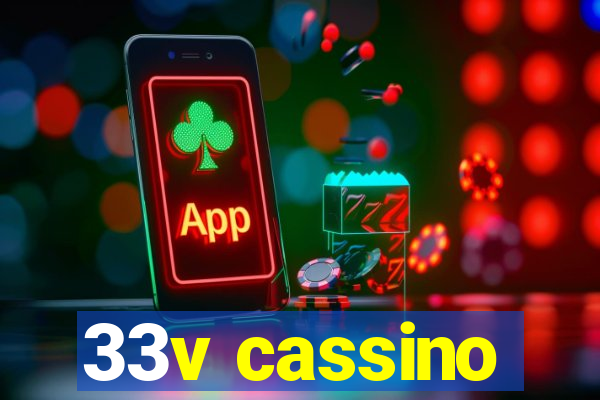 33v cassino