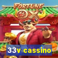 33v cassino