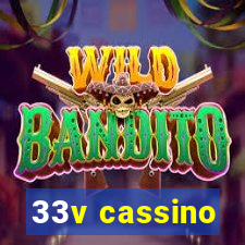 33v cassino