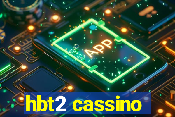 hbt2 cassino