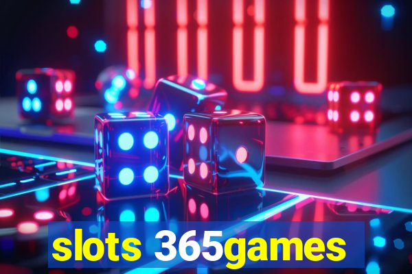 slots 365games