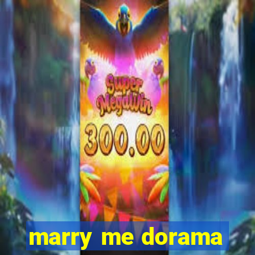 marry me dorama