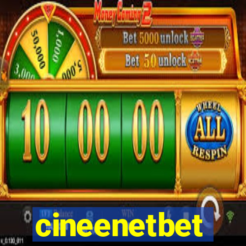 cineenetbet