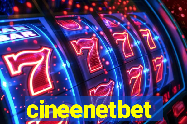 cineenetbet