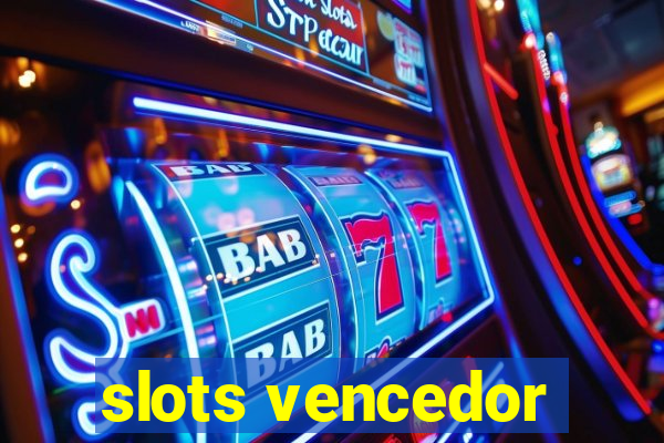 slots vencedor