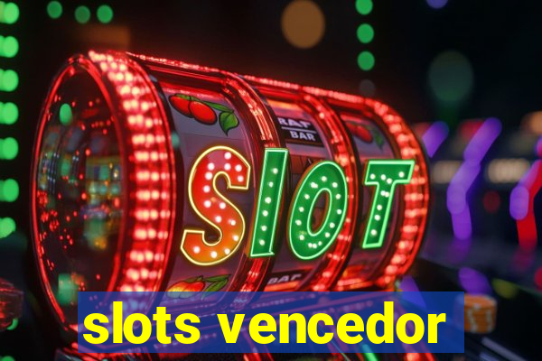 slots vencedor