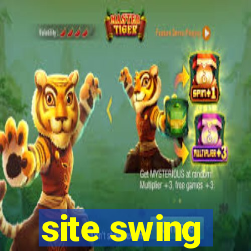 site swing