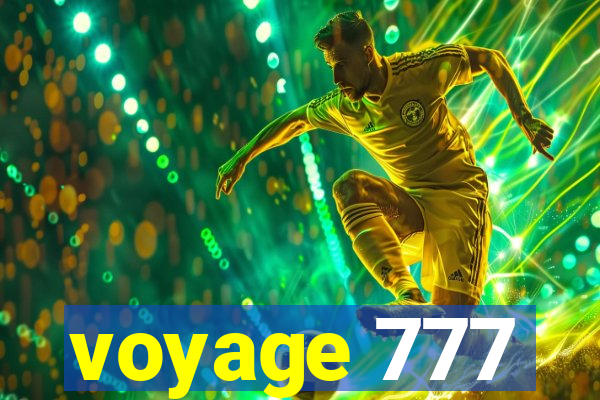 voyage 777