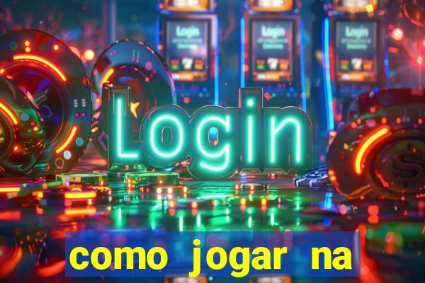 como jogar na loteca pela internet