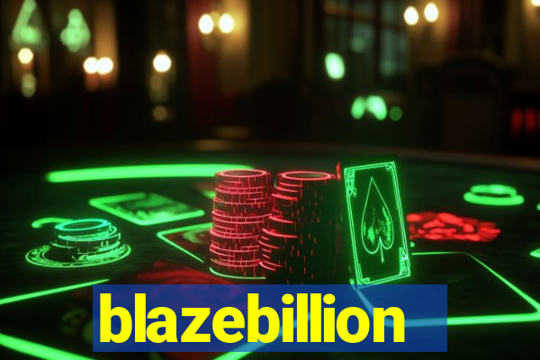 blazebillion