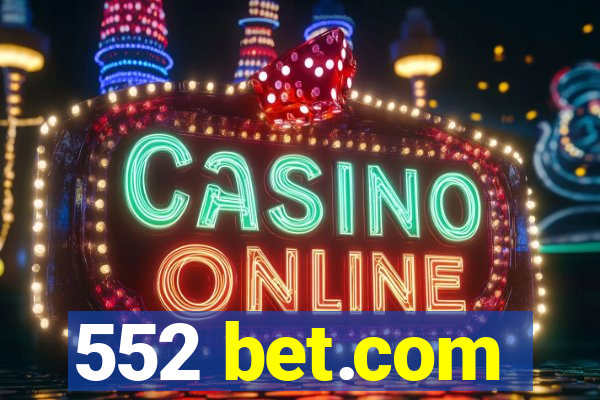 552 bet.com