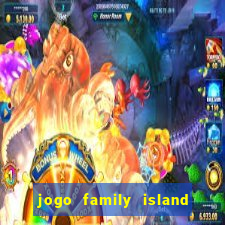 jogo family island energia infinita