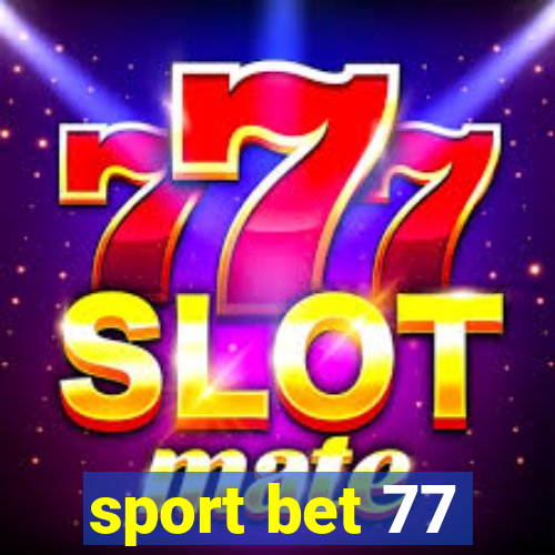 sport bet 77