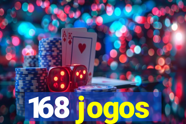 168 jogos