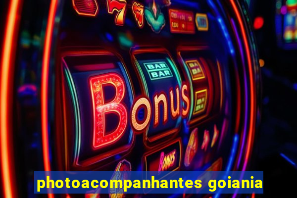 photoacompanhantes goiania