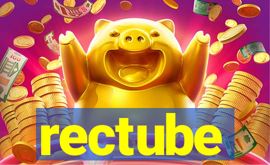 rectube