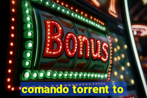 comando torrent to