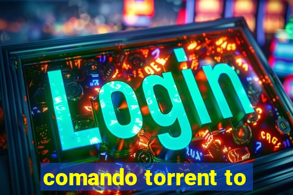 comando torrent to