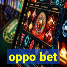 oppo bet