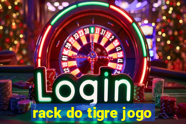 rack do tigre jogo