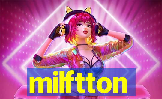 milftton