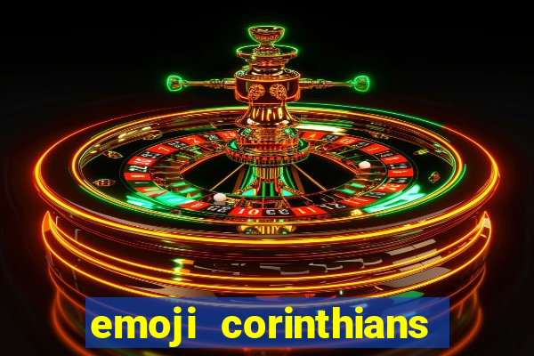 emoji corinthians copiar e colar