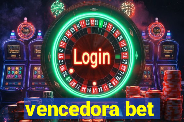 vencedora bet