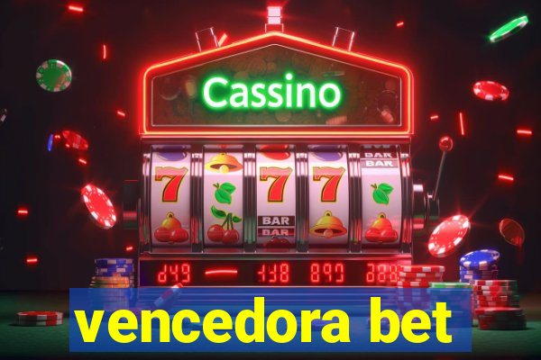 vencedora bet