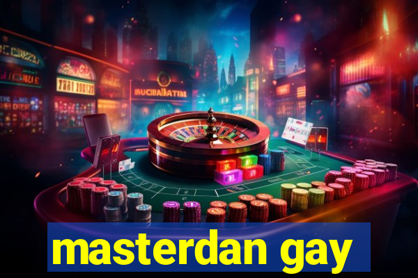 masterdan gay