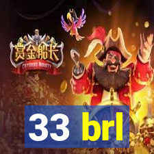 33 brl