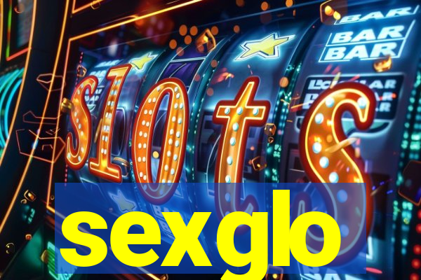 sexglo