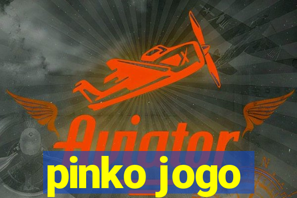 pinko jogo