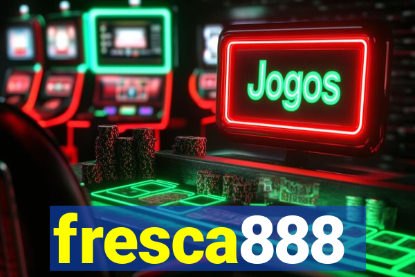 fresca888