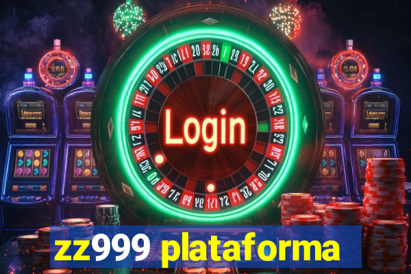 zz999 plataforma