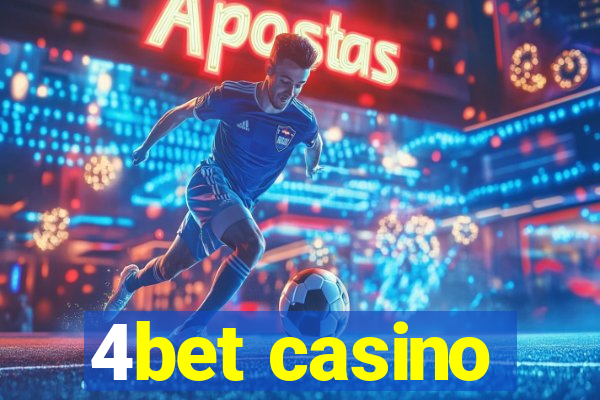 4bet casino