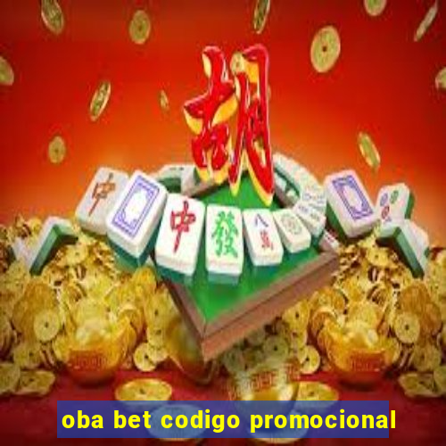 oba bet codigo promocional