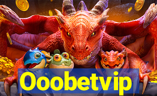 Ooobetvip