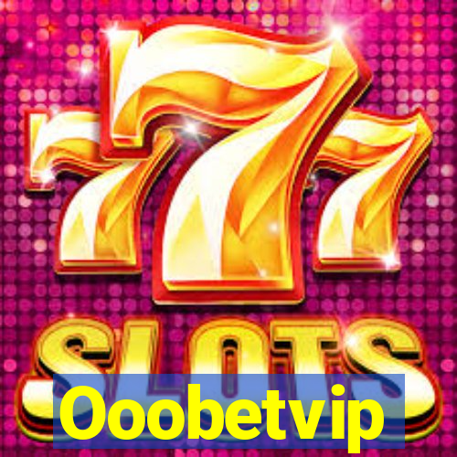 Ooobetvip