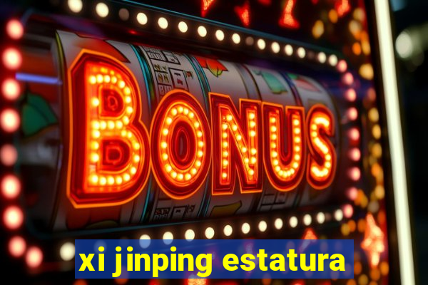 xi jinping estatura