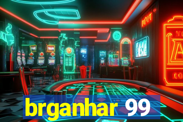 brganhar 99